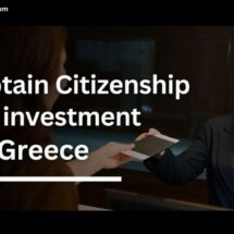 The Process of Acquiring Greek Citizenship by Investment
